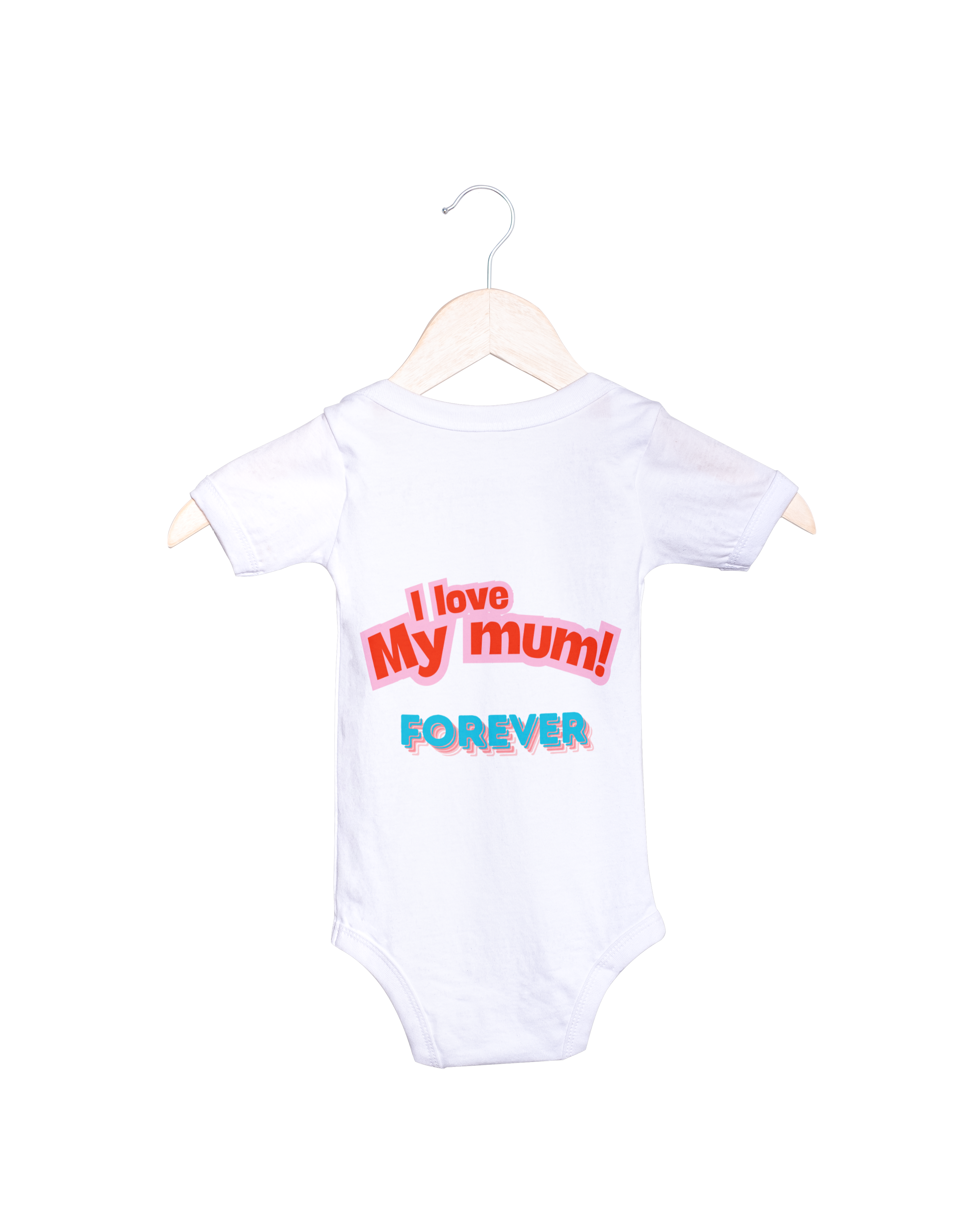 「I Love My Mum! Forever」